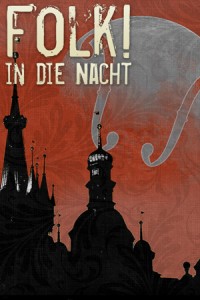 Folk! in die Nacht